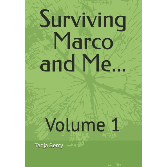 Surviving Marco and Me Surviving Marco And Me: Volume 1, Book 1, (Paperback)