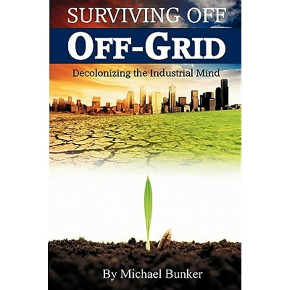 Surviving Off Off-Grid