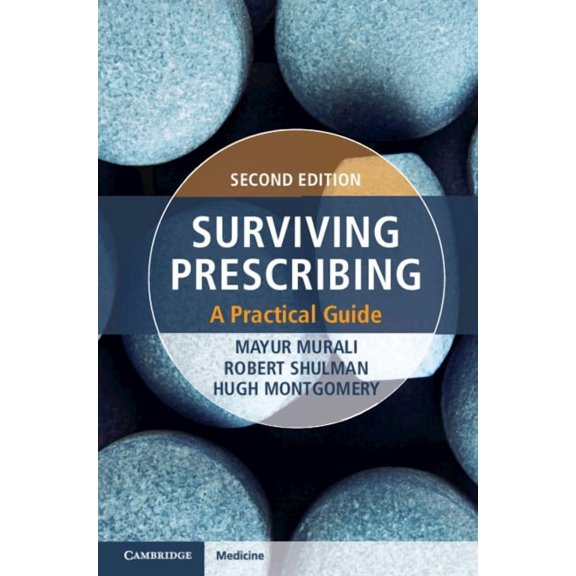 Surviving Prescribing: A Practical Guide, (Paperback)