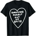 thumbnail image 1 of Surviving Purely Out Of Spite Funny Sarcastic Heart Graphic Tee Retro Humor Adult T-Shirt, 1 of 6