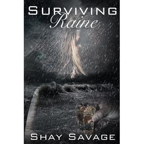 Surviving Raine (Paperback) by Shay Savage