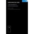 thumbnail image 1 of Surviving Solitary: Living and Working in Restricted Housing Units, (Paperback), 1 of 1