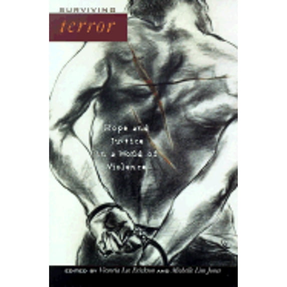 Pre-Owned Surviving Terror: Hope and Justice in a World of Violence (Paperback) 1587430282 9781587430282