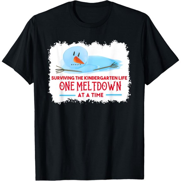 Surviving The Kindergarten Life one Meltdown at a time Adult T-shirt