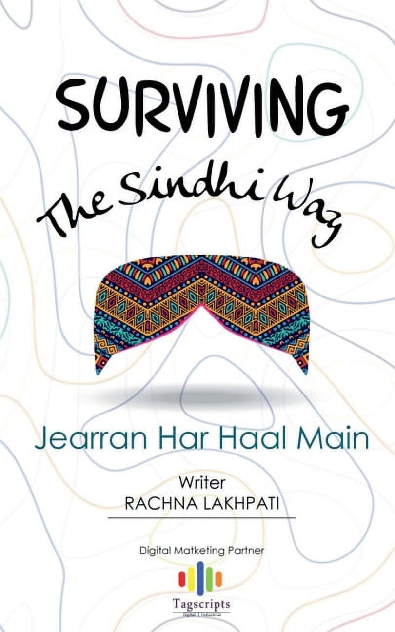 Surviving The Sindhi Way: Jearran Har Haal Main, (Paperback)
