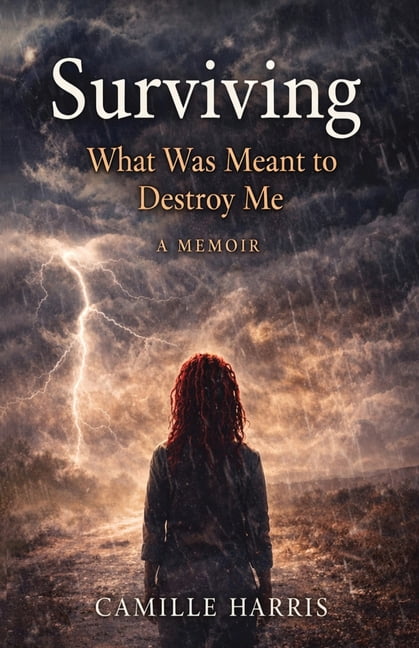 Surviving: What Was Meant to Destroy Me: A Memoir, (Paperback)