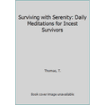 thumbnail image 1 of Pre-Owned Surviving With Serenity: Daily Meditations for Incest Survivors (Paperback) 1558740678 9781558740679, 1 of 1