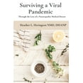 thumbnail image 1 of Surviving a Viral Pandemic: Thru the Lens of Naturopathic Medical Doctor (Paperback)(Large Print), 1 of 1