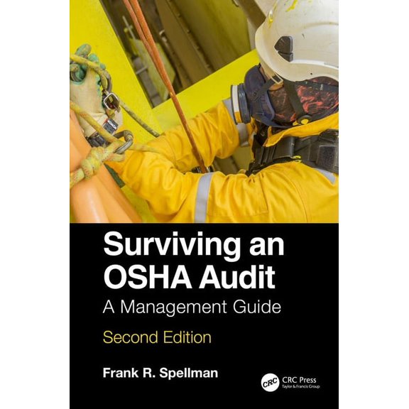 Surviving an OSHA Audit: A Management Guide, (Hardcover)