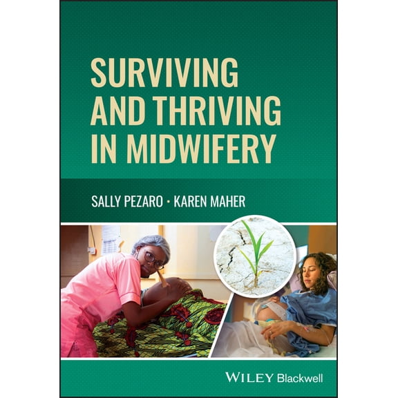Surviving and Thriving in Midwifery, (Paperback)