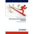 thumbnail image 1 of Surviving in Group Buying Markets (Paperback), 1 of 1