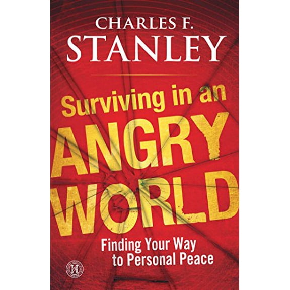 Pre-Owned Surviving in an Angry World: Finding Your Way to Personal Peace (Paperback) 1439190577 9781439190579