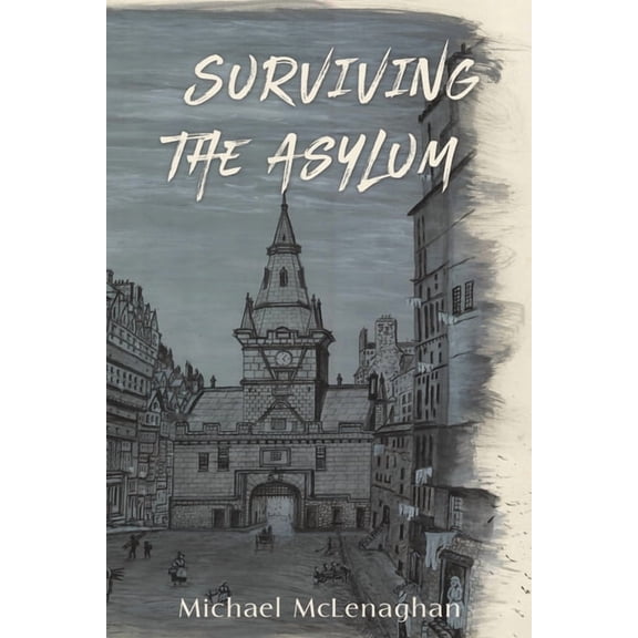 Surviving the Asylum, (Paperback)