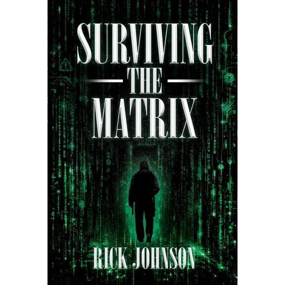 Surviving the Matrix, (Paperback)
