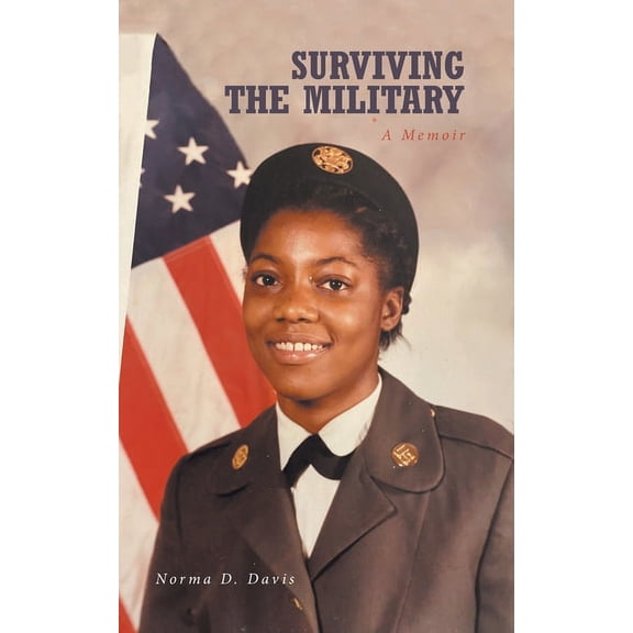 Surviving the Military: A Memoir, (Paperback)