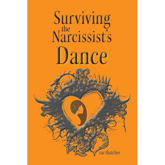 Surviving the Narcissist's Dance, (Paperback)