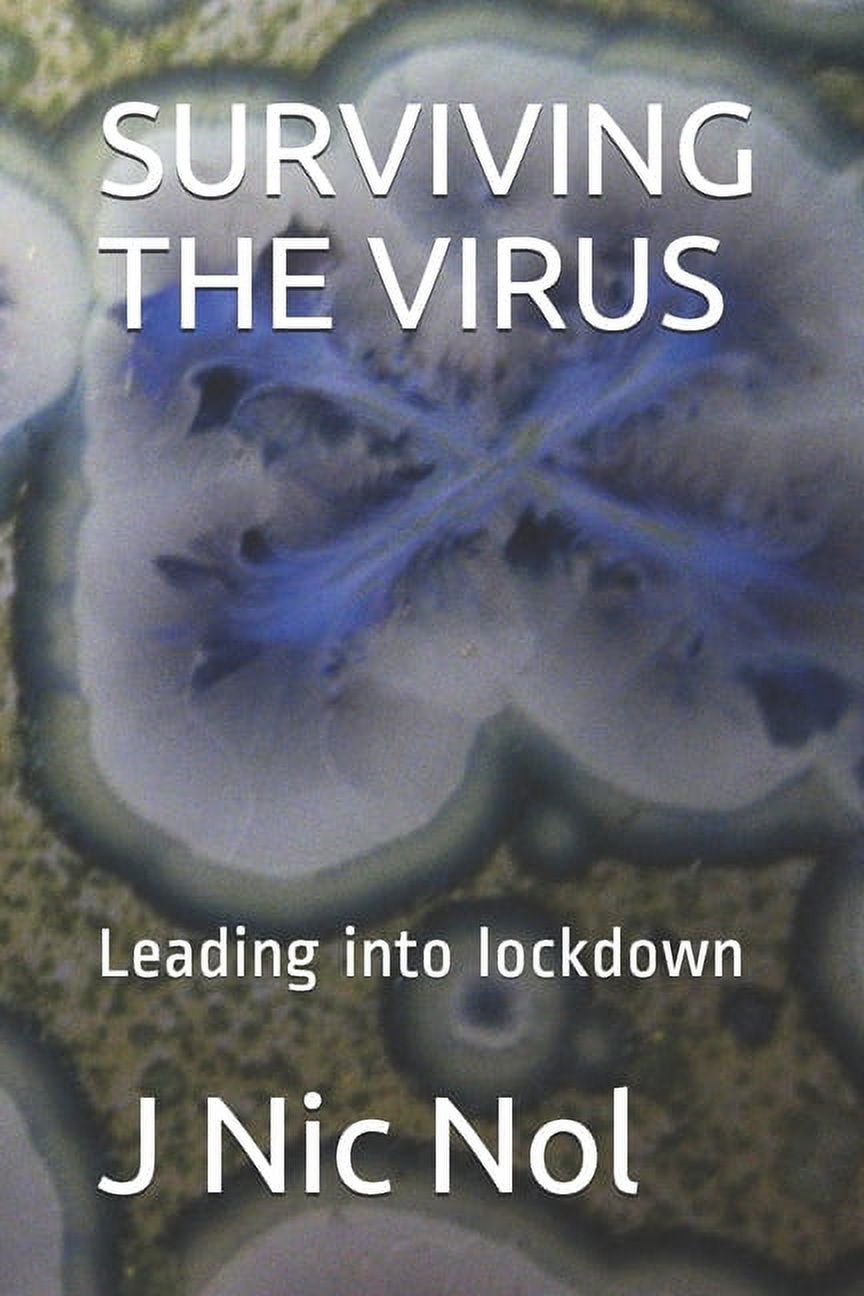Surviving the Virus: Leading into lockdown (Paperback)