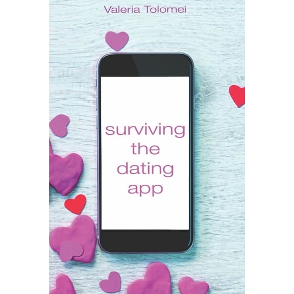 Surviving the dating app (Paperback)