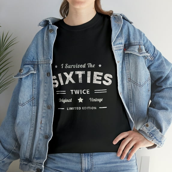 Survivor I Survived The Sixties Twice 70th 60th Birthday T-Shirt