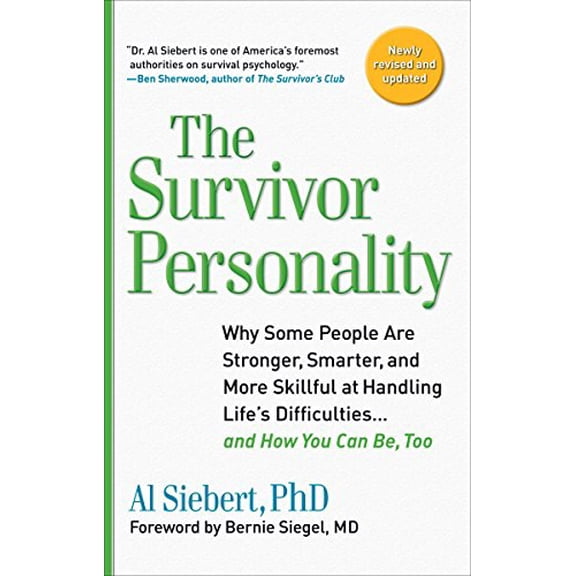 Pre-Owned Survivor Personality: Why Some People Are Stronger, Smarter, and More Skillful at Handling Life's Difficulties... and How You Can Be, Too (Paperback) 0399535926 9780399535925