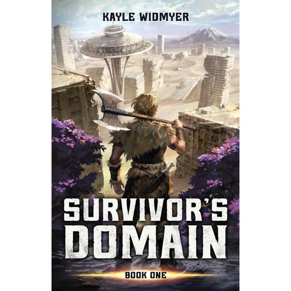 Survivor's Domain Survivor's Domain: A LitRPG Apocalypse, Book 1, (Paperback)