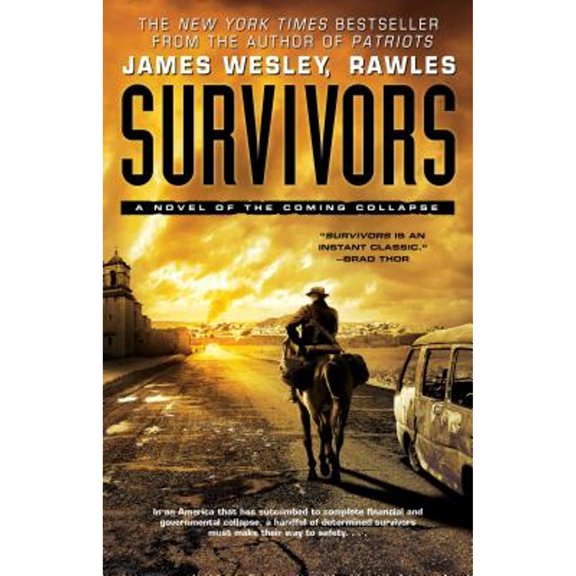 Pre-Owned Survivors: A Novel of the Coming Collapse (Paperback) 145169024X 9781451690248