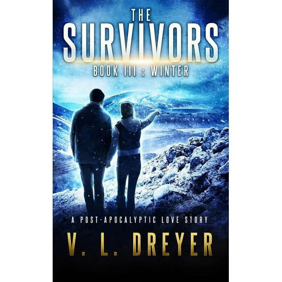 Survivors The Survivors Book III: Winter, Book 3, (Paperback)