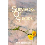 Survivors of Suicide Paperback by Rita Robinson