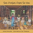 thumbnail image 1 of Sus Ovejas Oyen Su Voz : Jesús Nuestro Buen Pastor (Paperback), 1 of 1