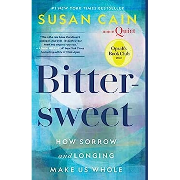 Pre-Owned Bittersweet (Oprah's Book Club): How Sorrow and Longing Make Us Whole (Paperback) 0451499794 9780451499790