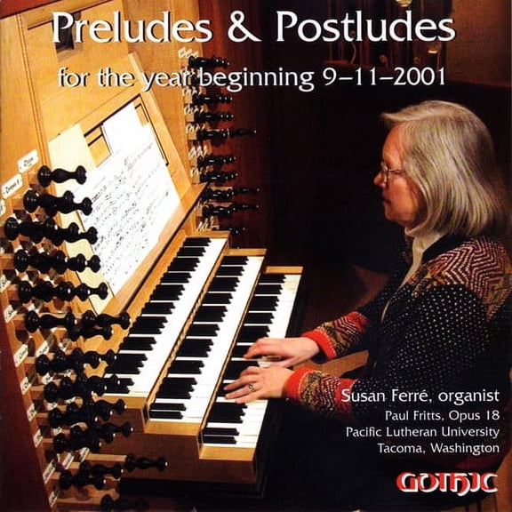 Susan Ferr - Preludes & Postludes for Year Beginning 9-11-2001 - Music & Performance - CD
