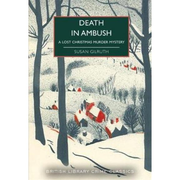 Susan Gilruth Death in Ambush (Paperback) British Library Crime Classics