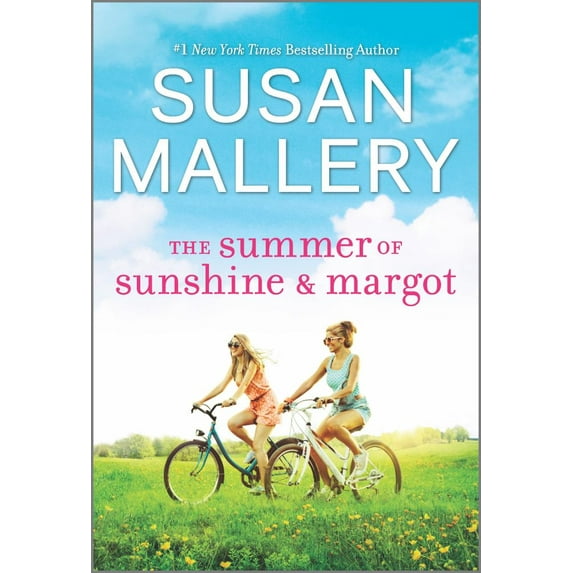 Susan Mallery: The Summer of Sunshine and Margot: A Novel (Paperback)