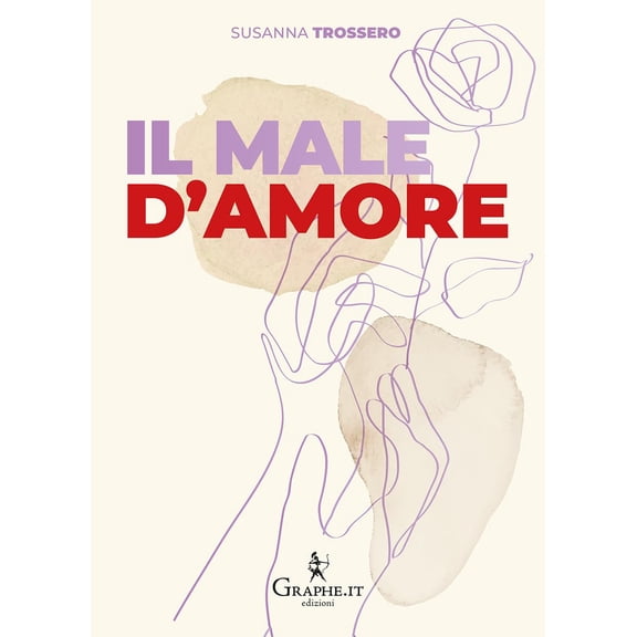 Susanna Trossero,Em Il male d'amore. Perch non succede mai che si sia pronti insie (Paperback)