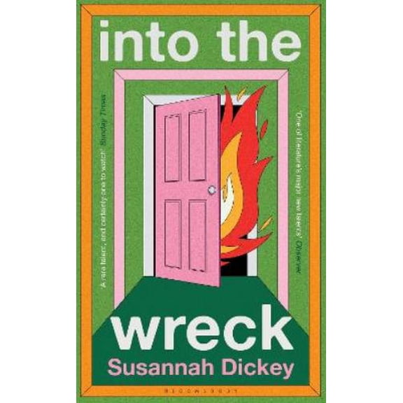 Susannah Dickey into the wreck (Hardcover)