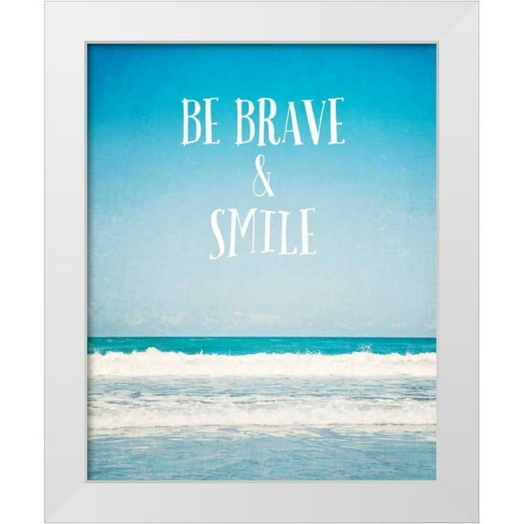 Susannah Tucker Photography 15x18 White Modern Wood Framed Museum Art Print Titled - Be Brave and Smile