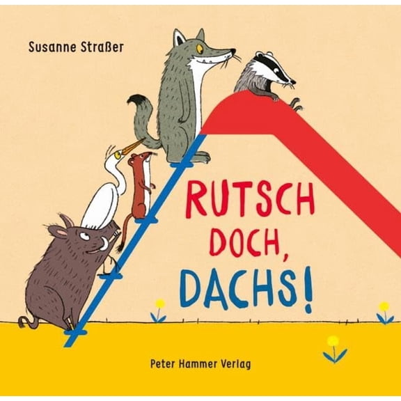 Straber, S Rutsch doch, Dachs! (Paperback)