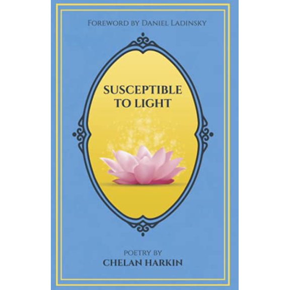Pre-Owned Susceptible to Light: Poetry by Chelan Harkin (Paperback) 0578807270 9780578807270