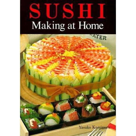 Pre-Owned Sushi Making at Home (Paperback) 0870409921 9780870409929