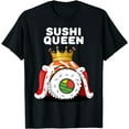 thumbnail image 1 of Sushi Queen | Womens Sushi Lover Shirt | Japanese Food Sushi T-Shirt, 1 of 2