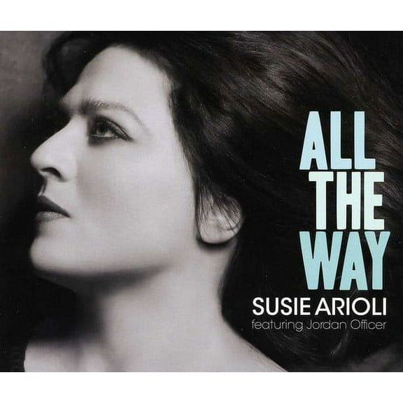 Susie Arioli - All the Way - Music & Performance - CD