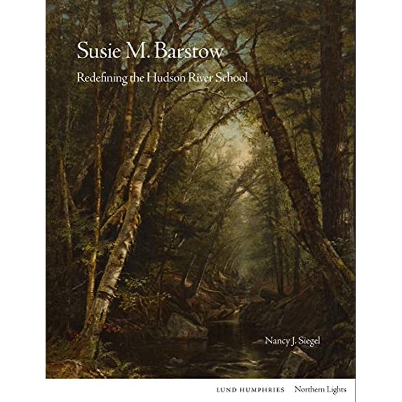 Pre-Owned Susie M Barstow: Redefining the Hudson River School (Northern Lights) Paperback