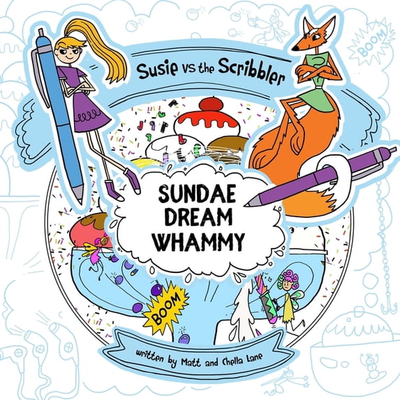 Sketch Whammy Susie vs The Scribbler: Sundae Dream Whammy, Book 2, (Paperback)