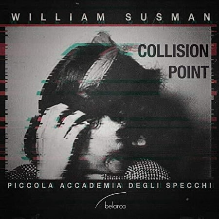 Susman / Piccola Accademia Degli Specchi - Collision Point - Music & Performance - CD