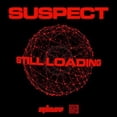 thumbnail image 1 of Suspect - Still Loading - Music & Performance - CD, 1 of 1