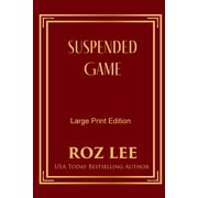 Suspended Game Large Print Edition, Paperback
