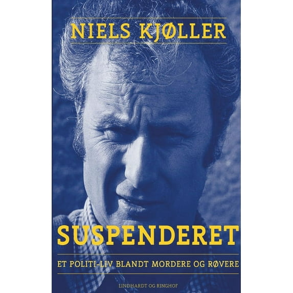 Suspenderet - et politi-liv blandt mordere og rvere Danish Edition Paperback 8711943963 9788711943960 Niels Kjller