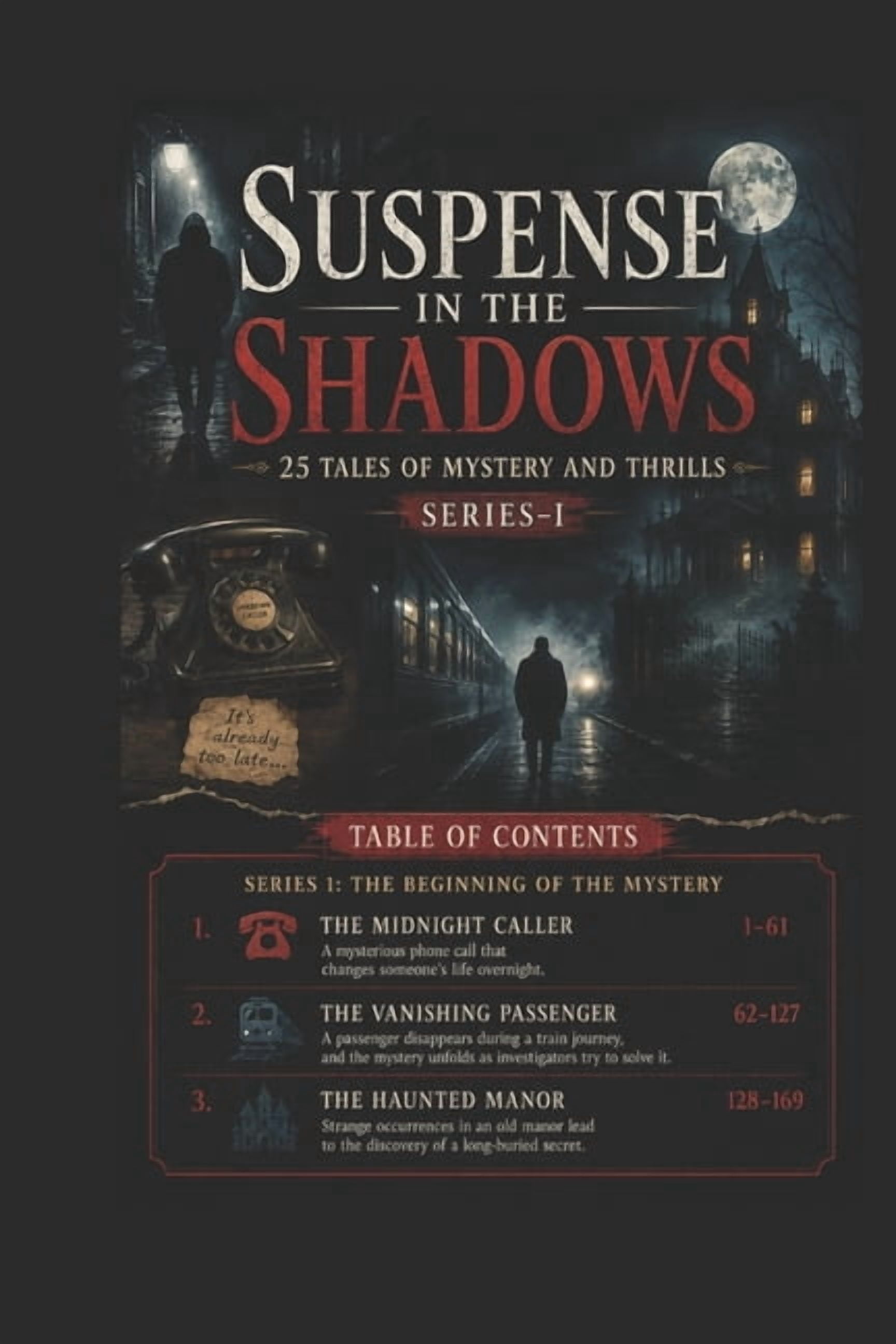 Suspense in the Shadows Suspense in the Shadows: 25 Tales of Mystery and Thrills, Book 1, (Paperback)