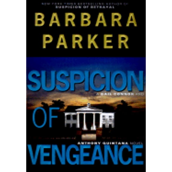 Suspicion of Vengeance : A Gail Connor and Anthony Quintana Novel