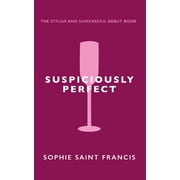 Suspiciously Perfect (Paperback)